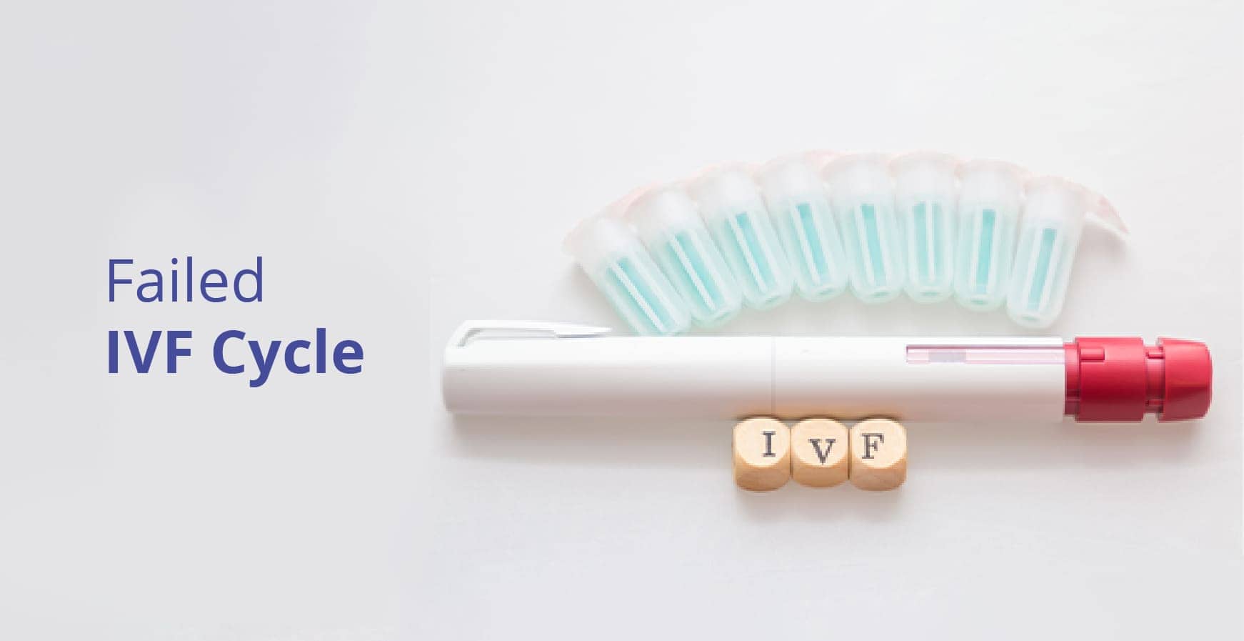 7 Major Reasons for IVF Failure &#8211; Why Does IVF Fail?