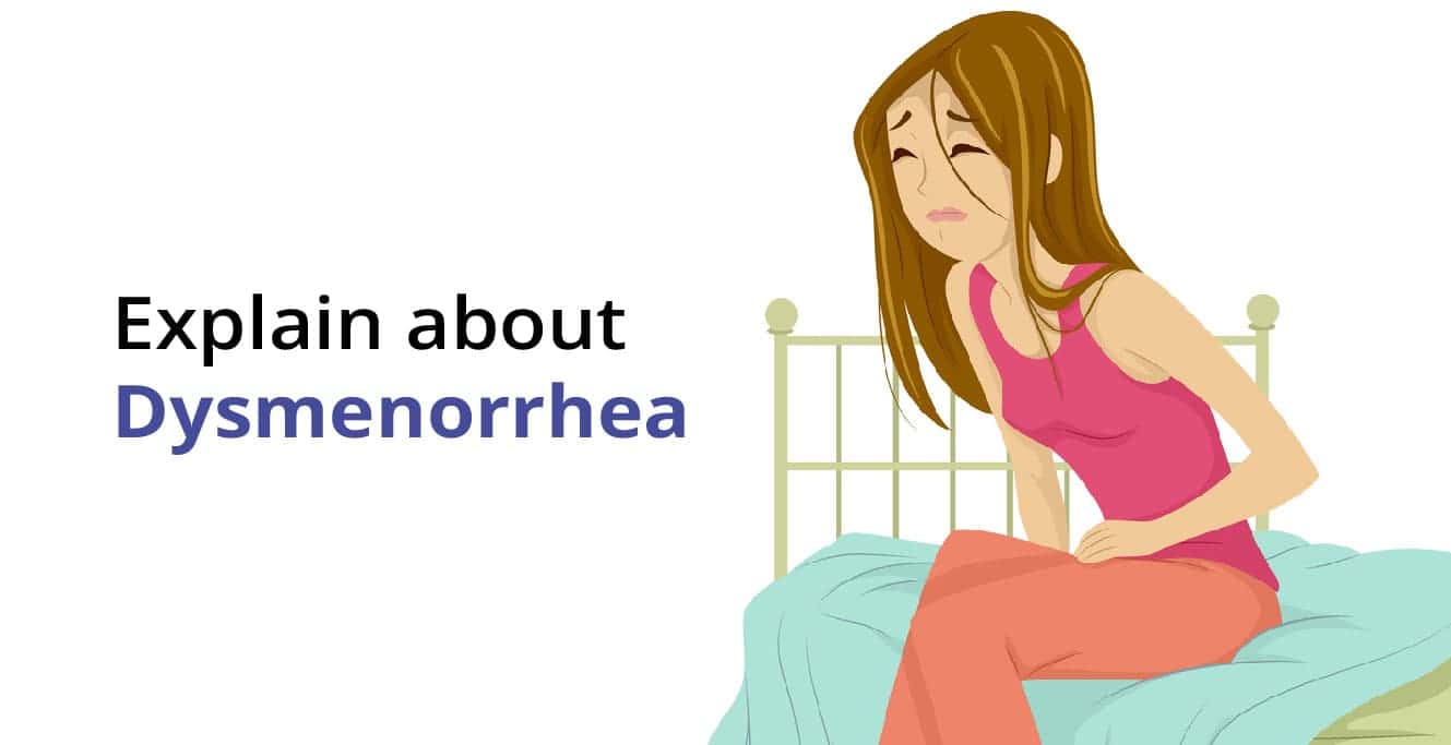 Dysmenorrhea: Symptoms, Causes &#038; Treatment